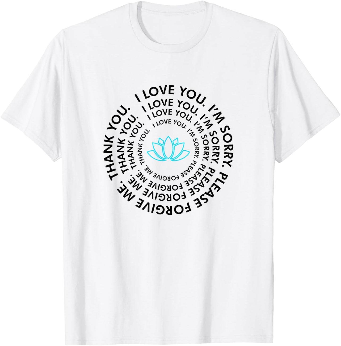 Ho'oponopono Healing Prayer - I Love You Thank You T-Shirt - T-Shirt | White