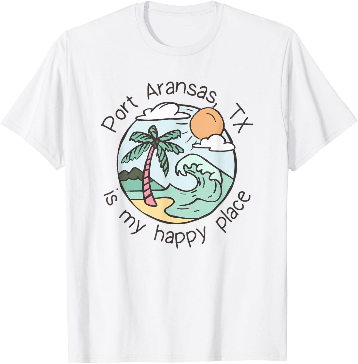Cute Beach Motiv My Happy Place - Port Aransas T-Shirt - T-Shirt | White