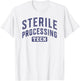 Central Sterile Processing Technician Week Appreciation T-Shirt - T-Shirt | White