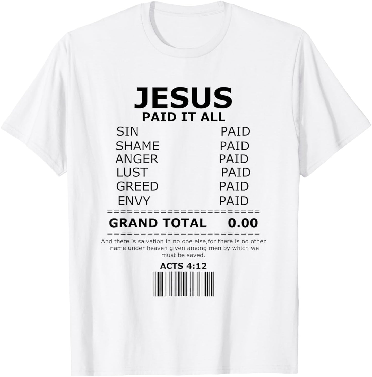 Jesus Paid it All shirt, Lord Christ Savior Salvation Grace T-Shirt - T-Shirt | White