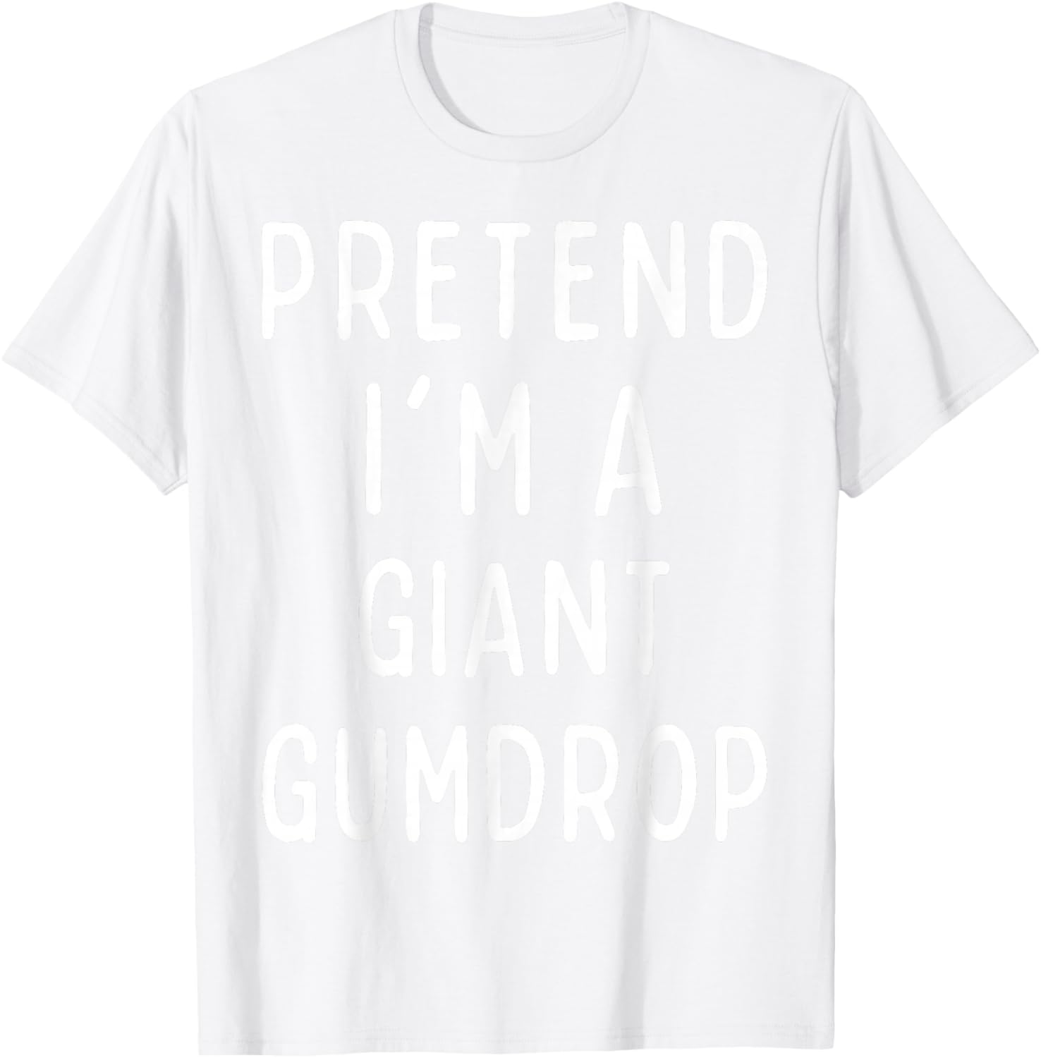 Funny Halloween Costume "Pretend I'm a Giant Gummy Bear" T-Shirt - T-Shirt | White