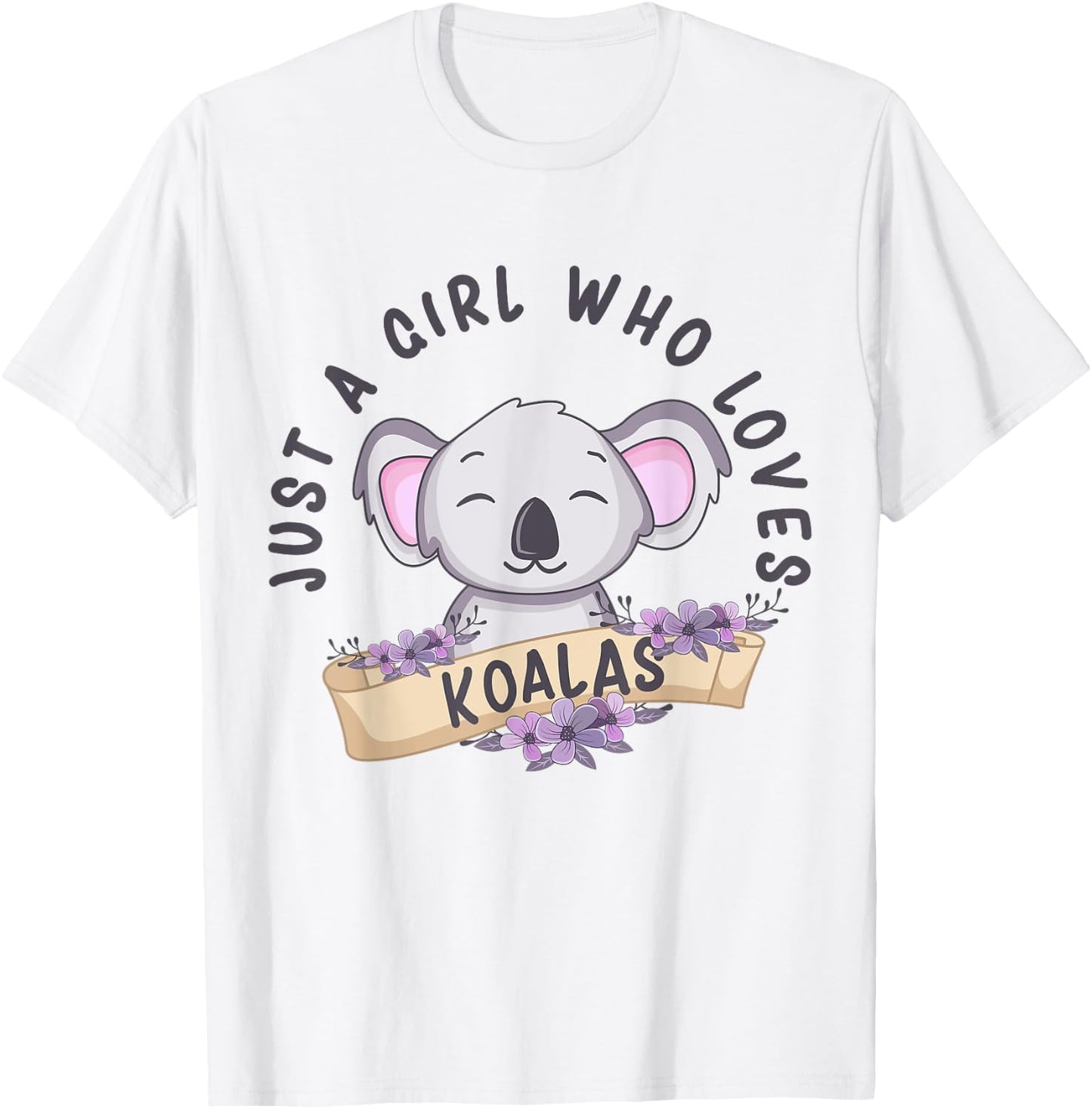 Just A Girl Who Loves Koalas Funny Koala Bear Costume T-Shirt - T-Shirt | White