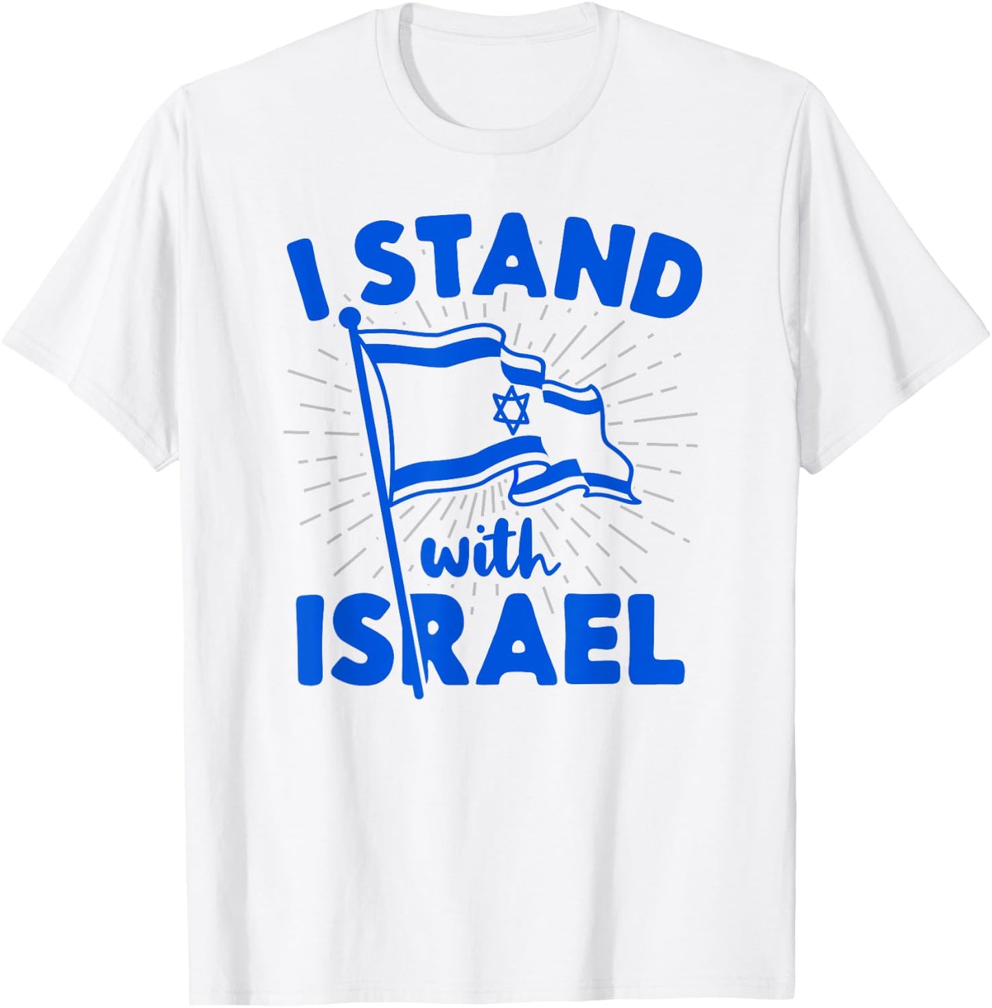 I Stand With Israel Flag Jewish Freedom Solidarity Gift T-Shirt - T-Shirt | White