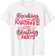 Breaking Hearts and Blasting Farts Funny Valentine Saying T-Shirt - T-Shirt | White