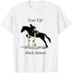 Equestrian Eyes Up Heels Down Horse T-Shirt - T-Shirt | White
