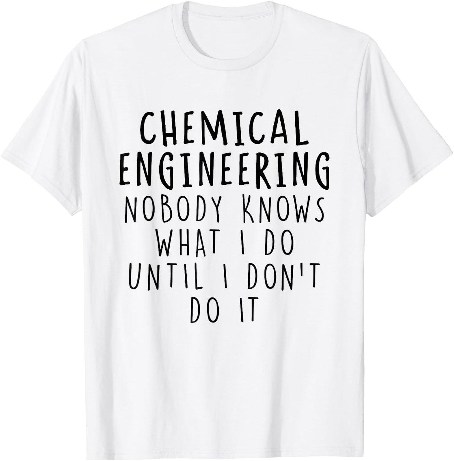 Chemical Engineer Funny Chemical Engineering Graduation T-Shirt - T-Shirt | White