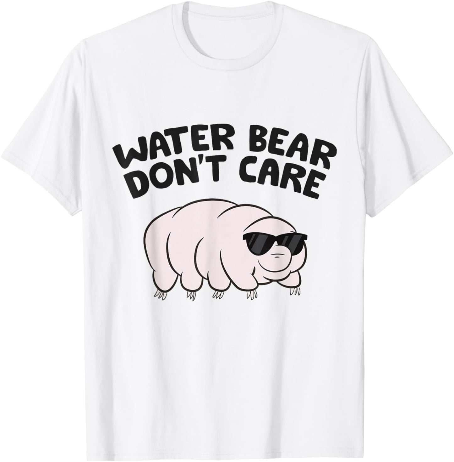 Water Bear Don't Care Science Tardigrade T-Shirt - T-Shirt | White