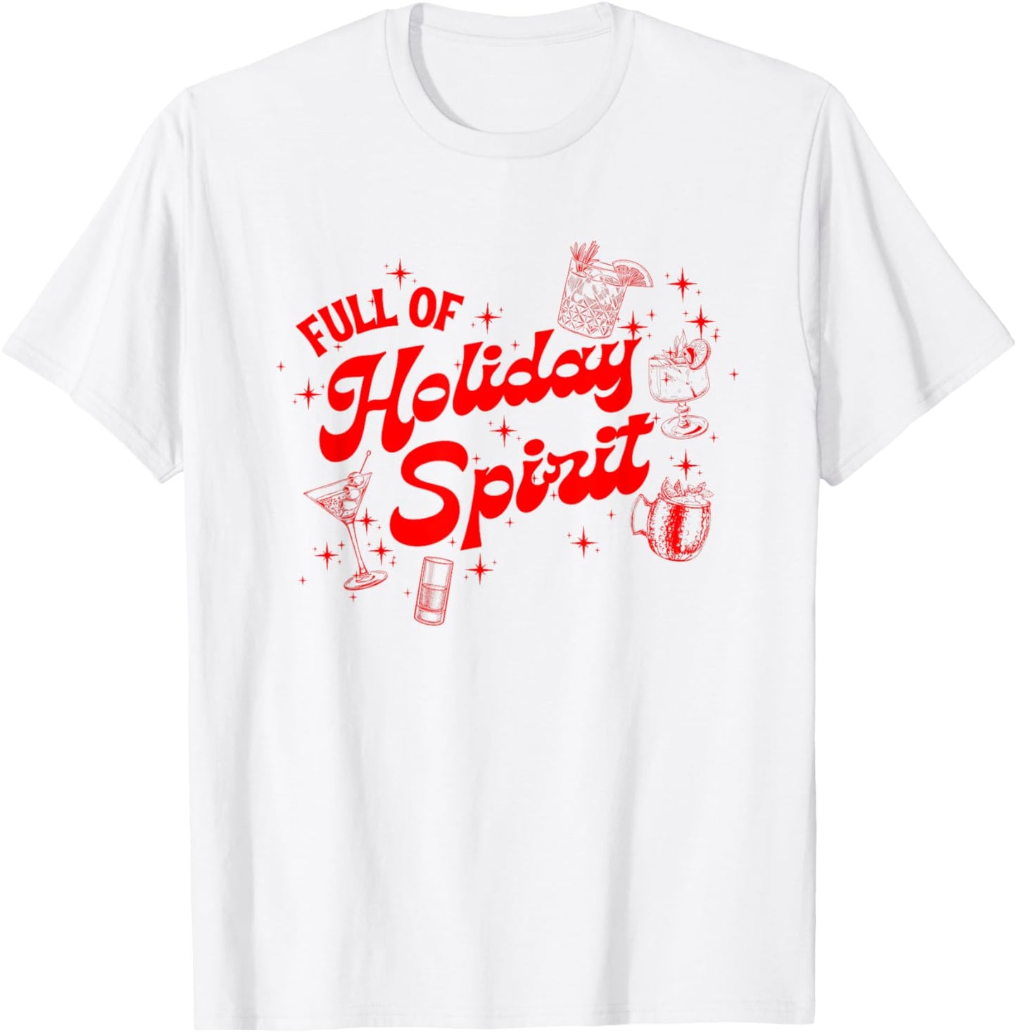 Funny Xmas Cocktail Vintage Full Of Holiday Spirit Gifts T-Shirt - T-Shirt | White