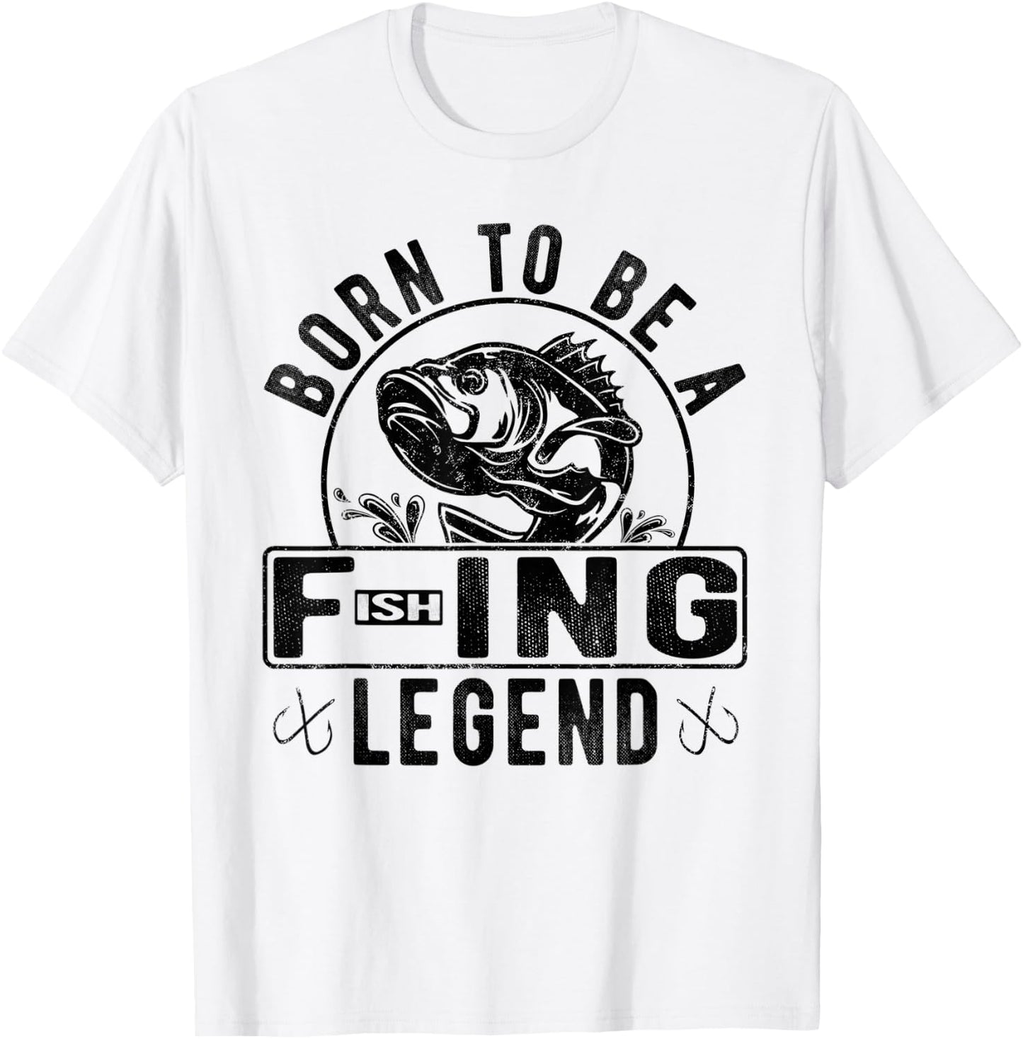 Born To Be A Fishing Legend Funny Sarcastic Fishing Humor T-Shirt - T-Shirt | White