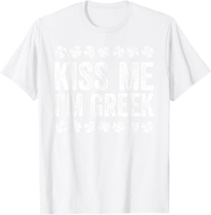 Kiss Me I'm Greek Shirt Irish Men Women Kids St Patricks Day T-Shirt - T-Shirt | White