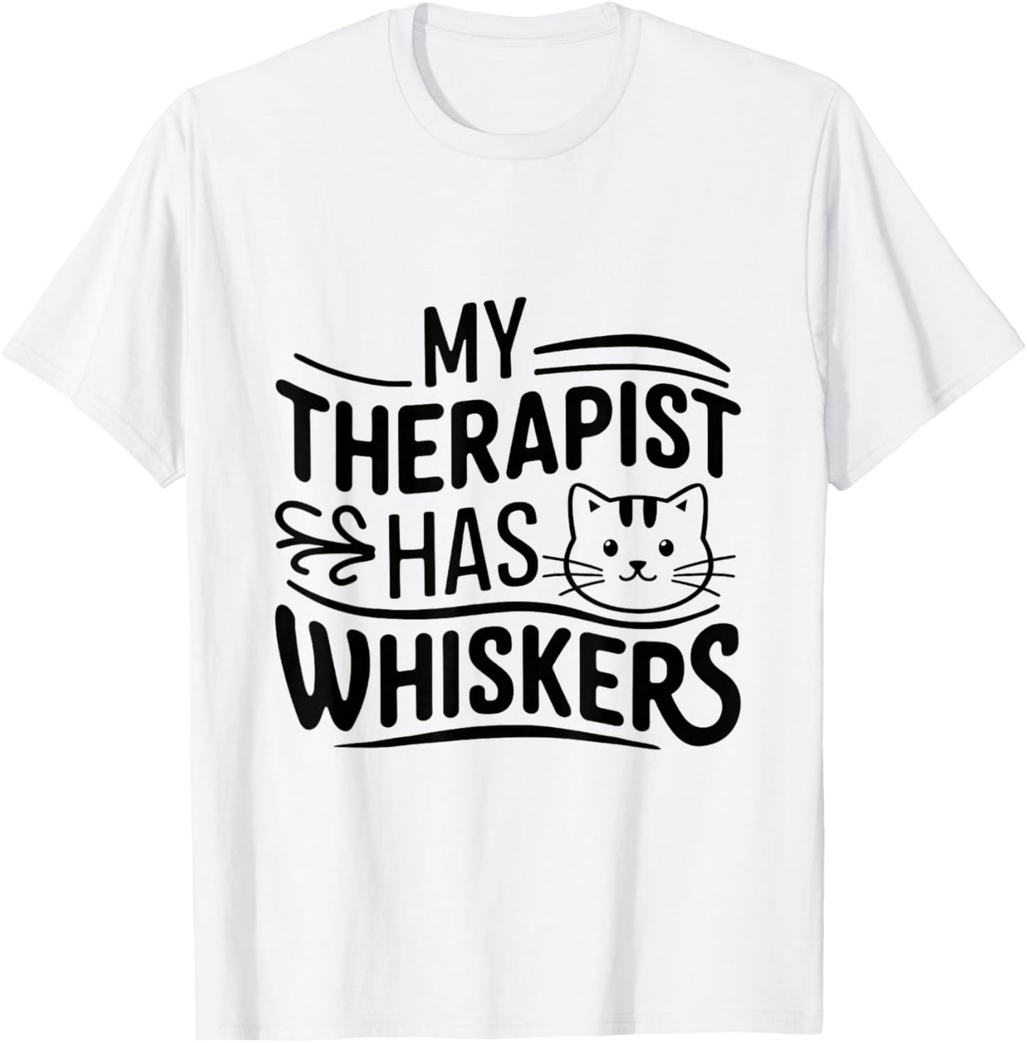 My Therapist Has Whiskers Cat Owner Love T-Shirt - T-Shirt | White