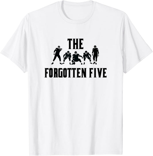 The Forgotten Five offensive linemen football T-Shirt - T-Shirt | White