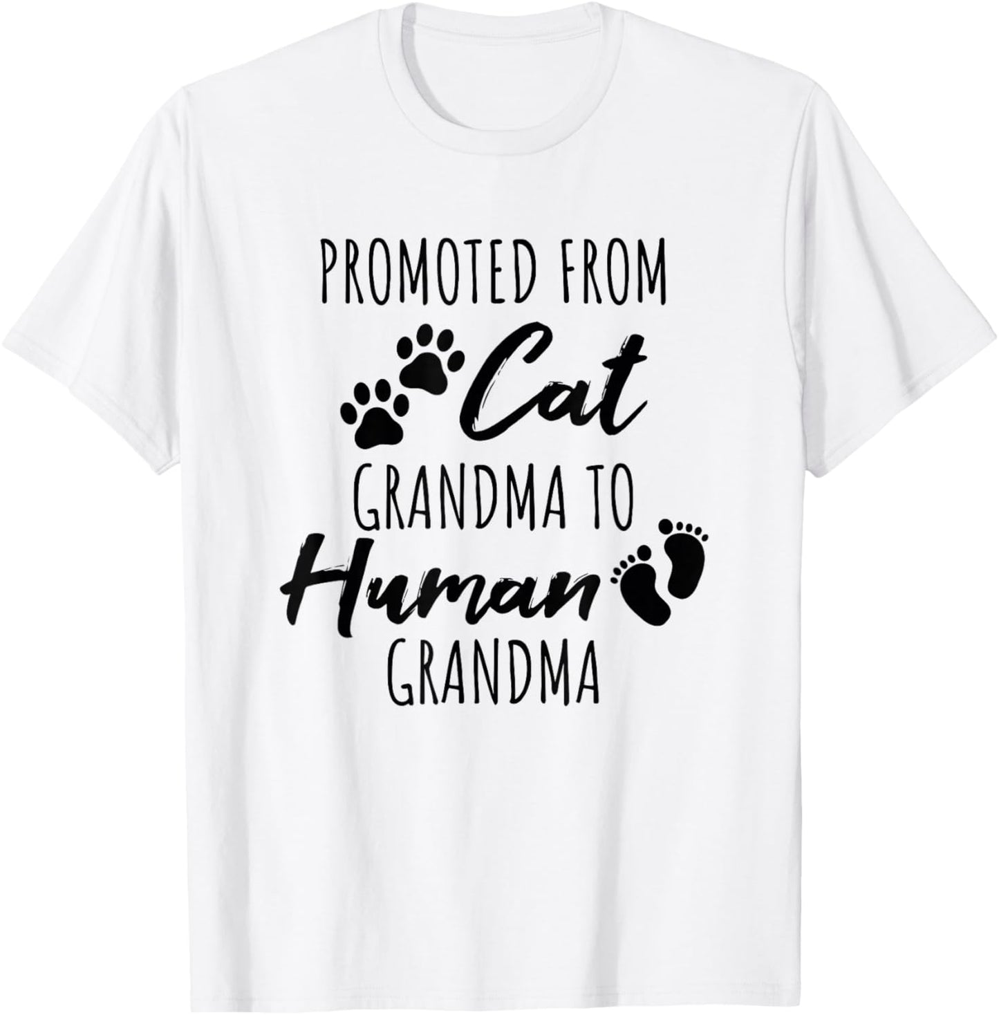 Promoted From Cat Grandma To Human Grandma T-Shirt - T-Shirt | White