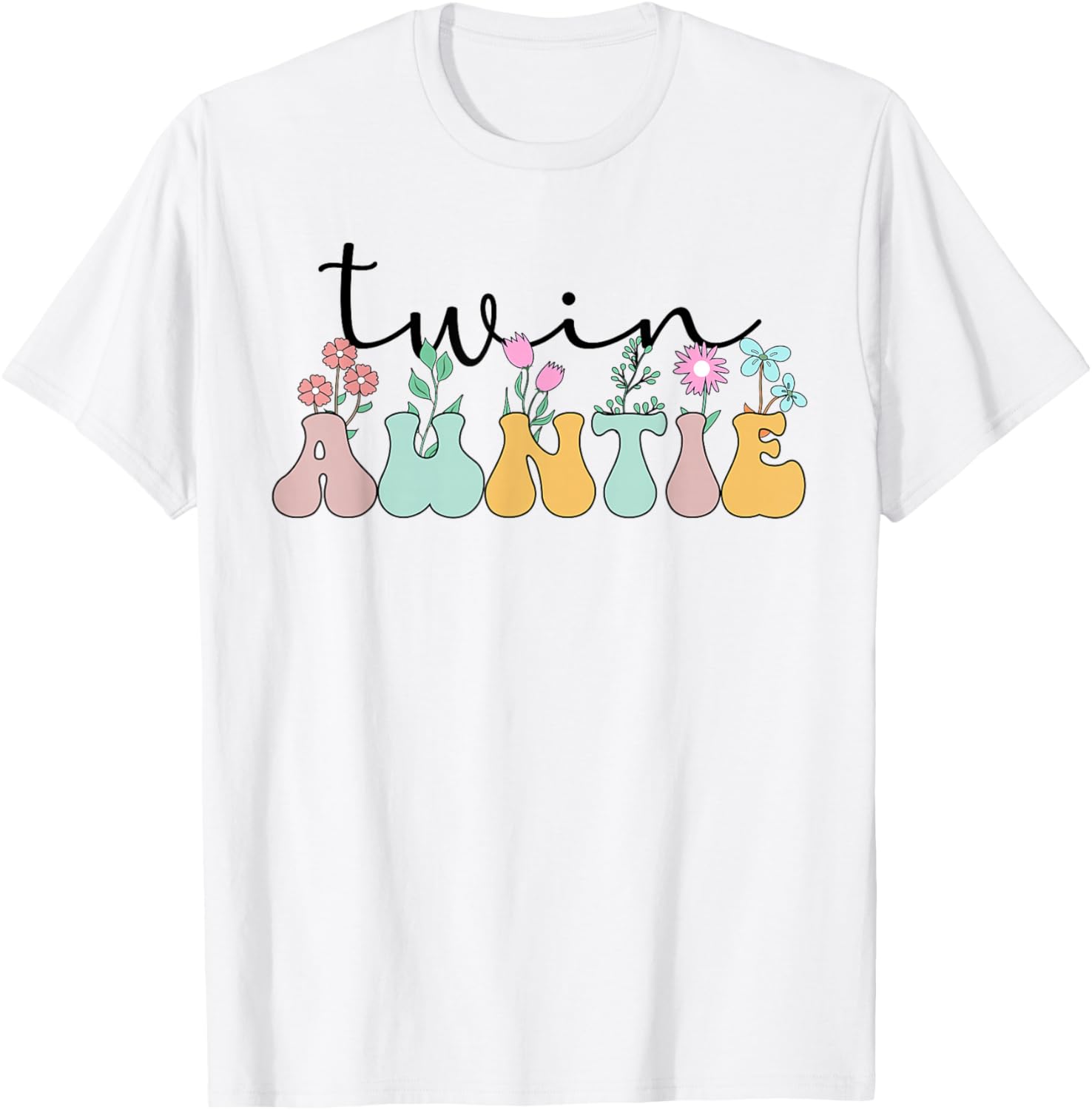 Twin Auntie Flowers Twin Aunt Of Twins T-Shirt - T-Shirt | White