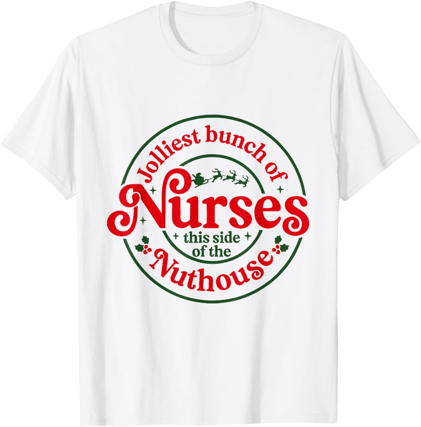 Funny Christmas Matching Group Work Jolliest Bunch of Nurses T-Shirt - T-Shirt | White