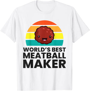 World's Best Meatball Maker T-Shirt - T-Shirt | White