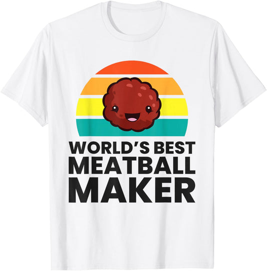 World's Best Meatball Maker T-Shirt - T-Shirt | White