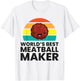 World's Best Meatball Maker T-Shirt - T-Shirt | White