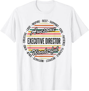 Executive Director Funny Appreciation T-Shirt - T-Shirt | White