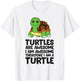 Turtles Are Awesome. I'm Awesome Therefore I'm a Turtle T-Shirt - T-Shirt | White