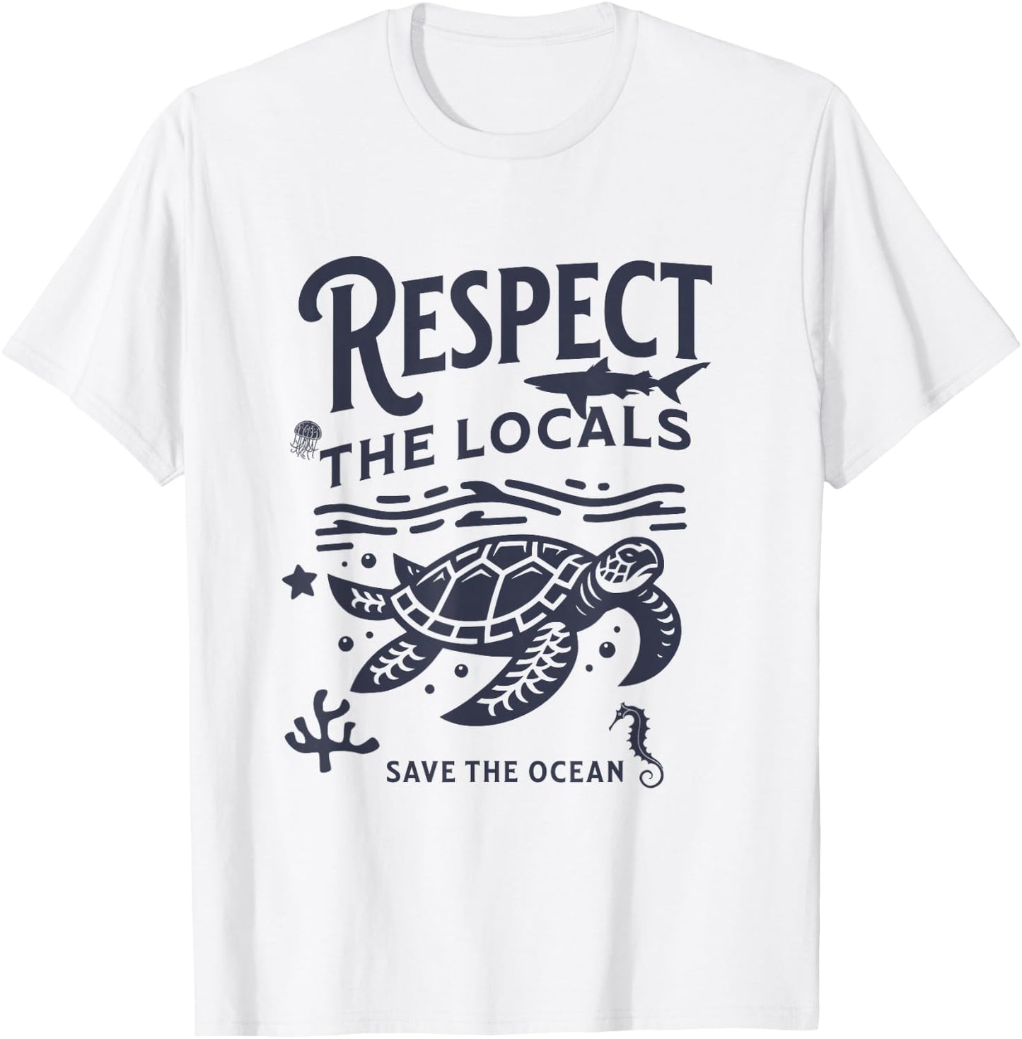 Respect Locals Save the Ocean Retro Animal Lover T-Shirt - T-Shirt | White