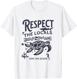 Respect Locals Save the Ocean Retro Animal Lover T-Shirt - T-Shirt | White