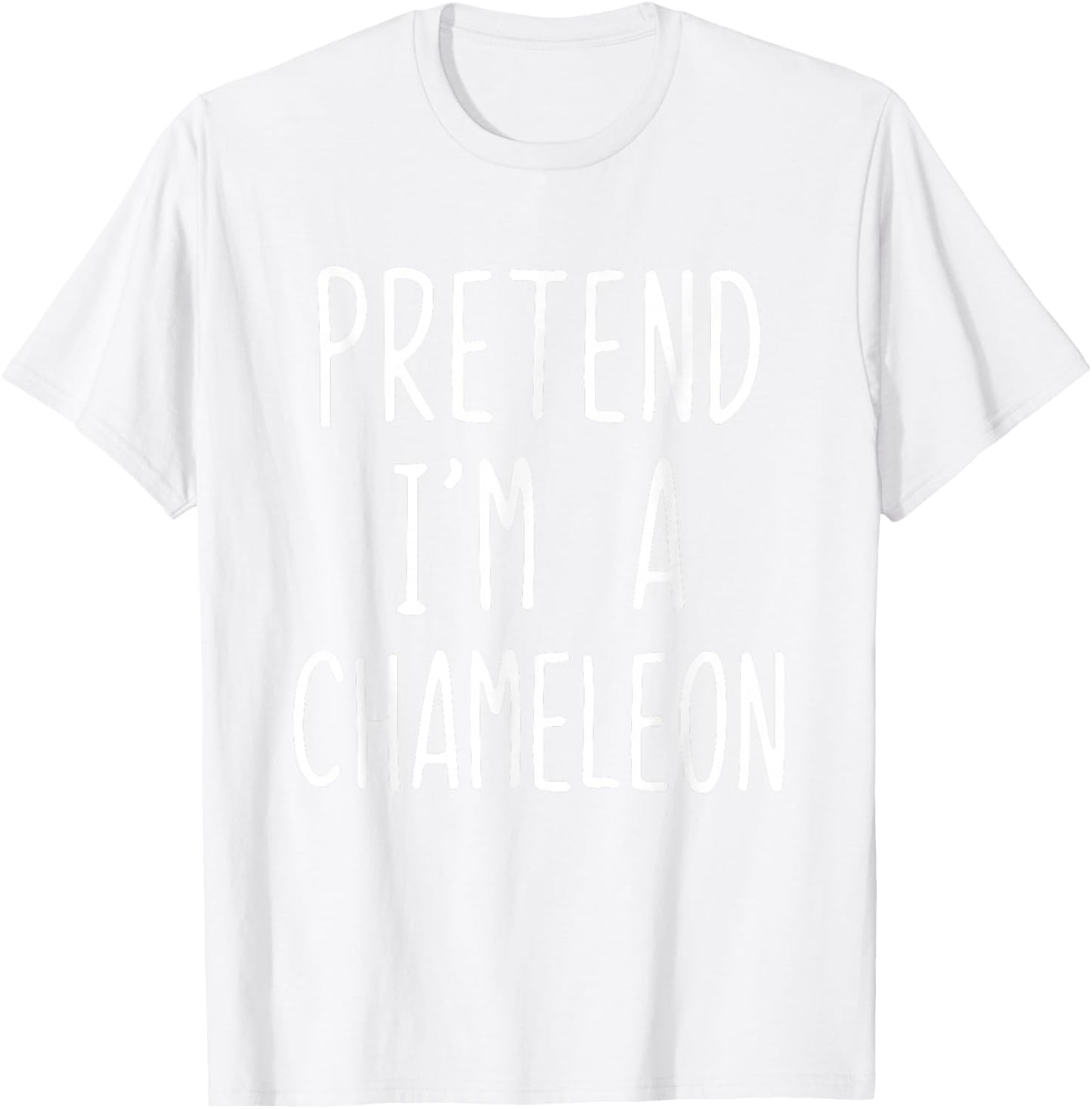 Pretend I'm A Chameleon Costume Halloween Lazy Adult Kids T-Shirt - T-Shirt | White
