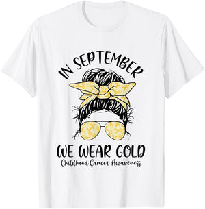 In September We Wear Gold Childhood Cancer Awareness Women T-Shirt - T-Shirt | White