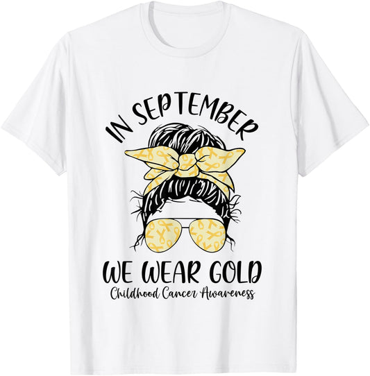 In September We Wear Gold Childhood Cancer Awareness Women T-Shirt - T-Shirt | White
