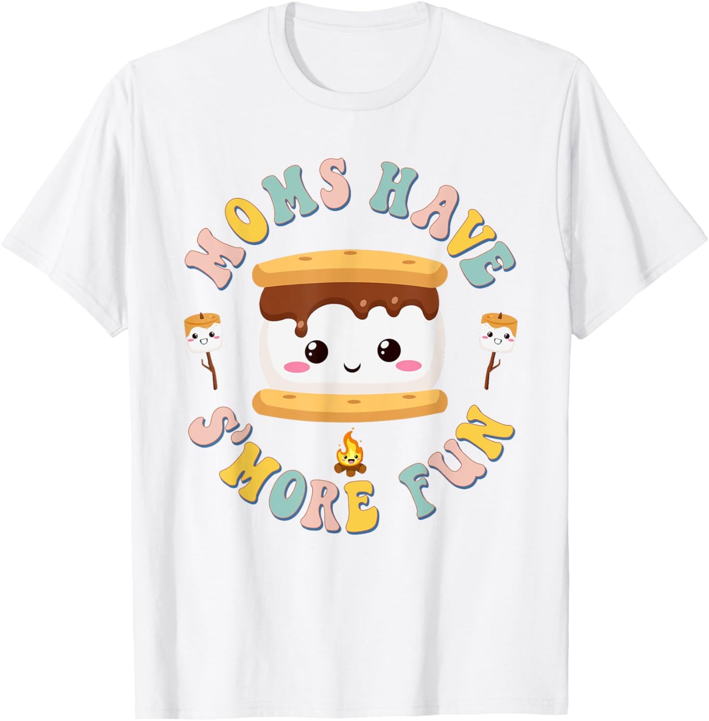Camping Kawaii Smores Moms Have S'more Fun Mothers Camping T-Shirt - T-Shirt | White