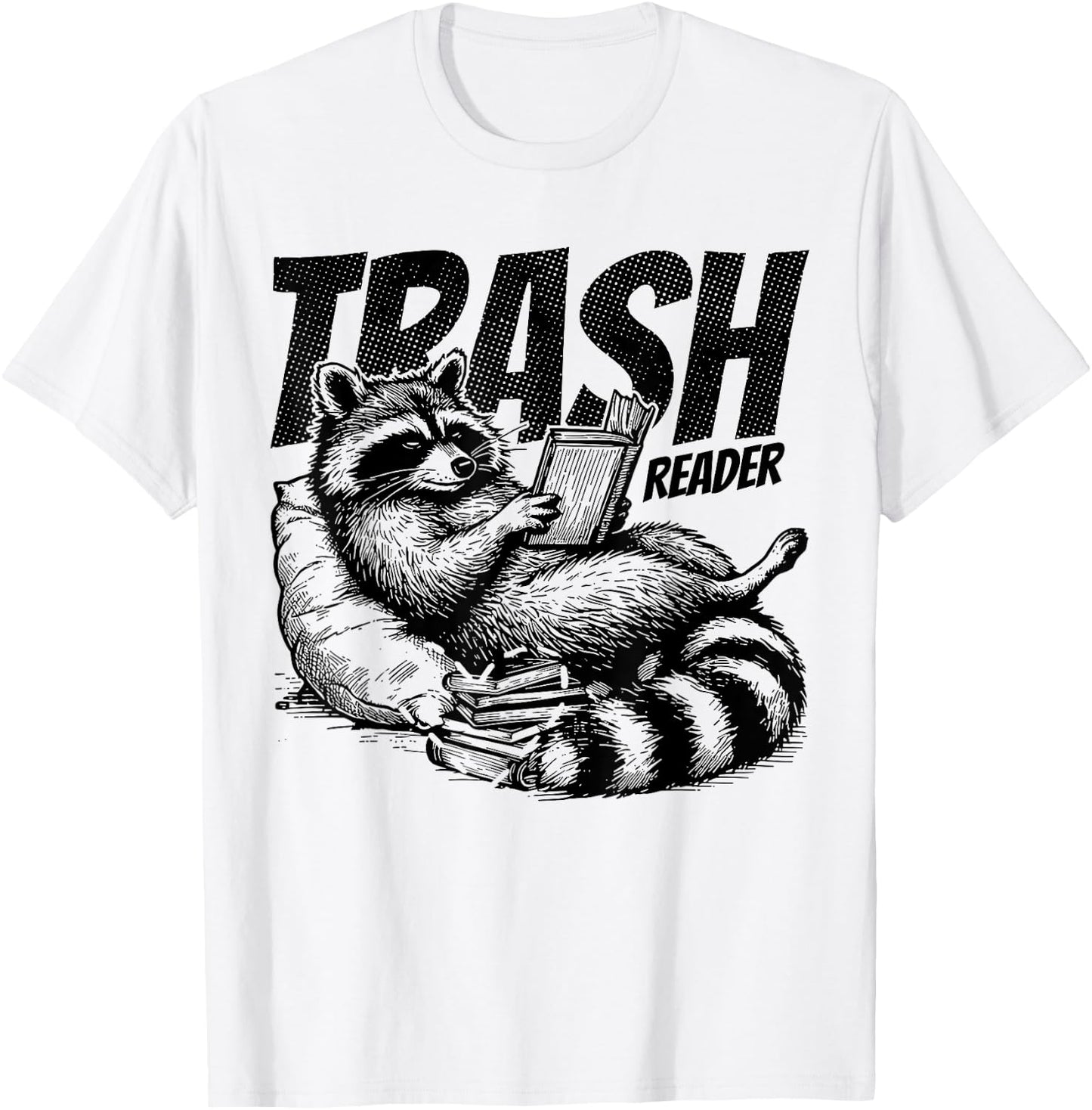 Trash Reader Funny Raccoon Reading Book Bookish Apparel T-Shirt - T-Shirt | White