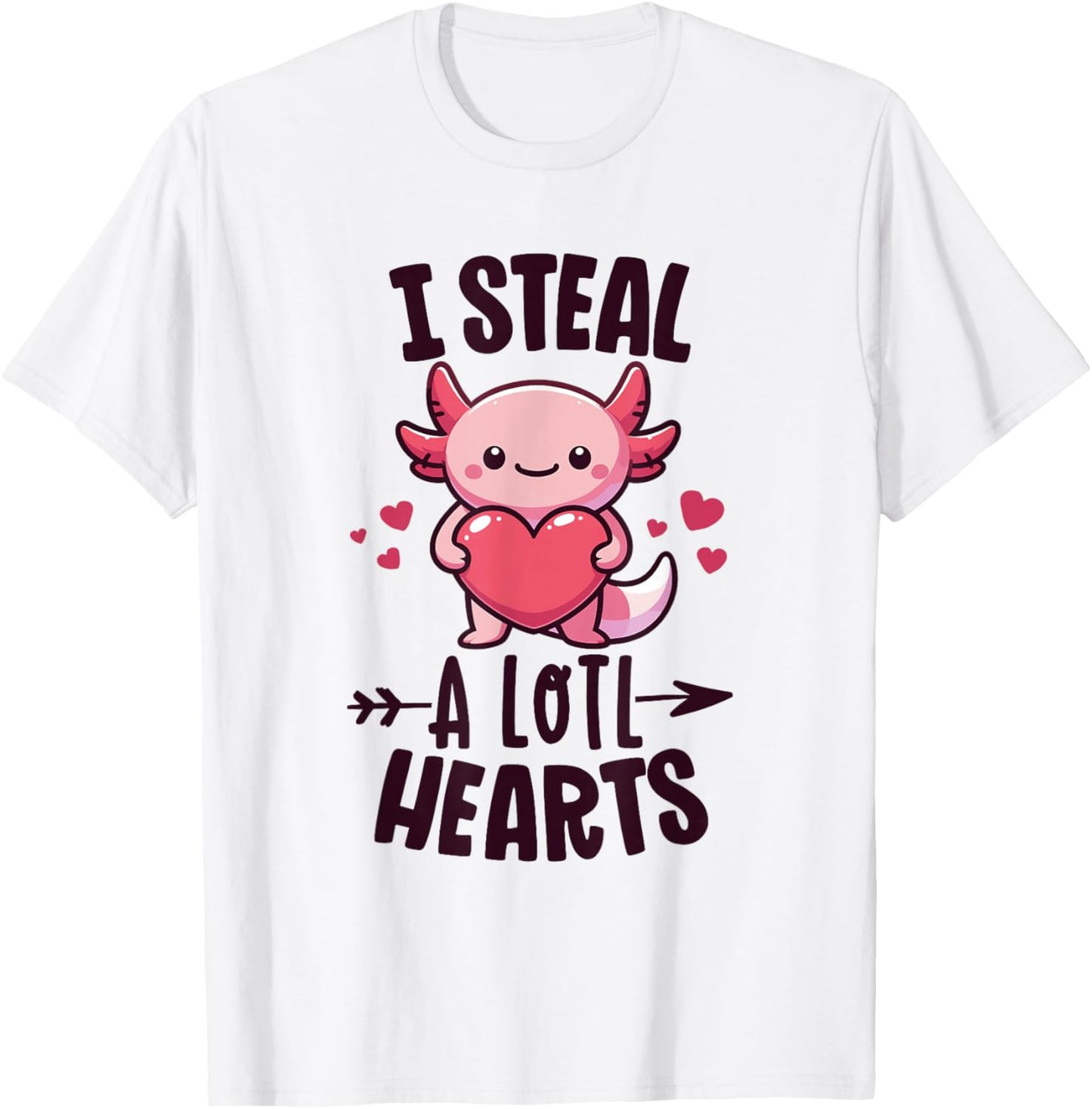 I Steal A Lotl Hearts Kawaii Axolotl Funny Valentine's Day T-Shirt - T-Shirt | White