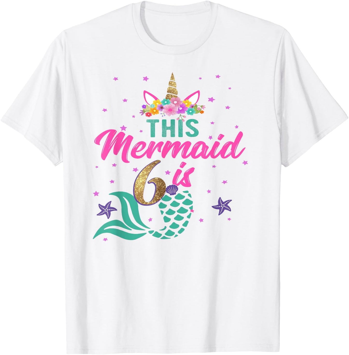 6th Birthday Girl Unicorn Shirt Mermaid Tail 6 Years Old T-Shirt - T-Shirt | White