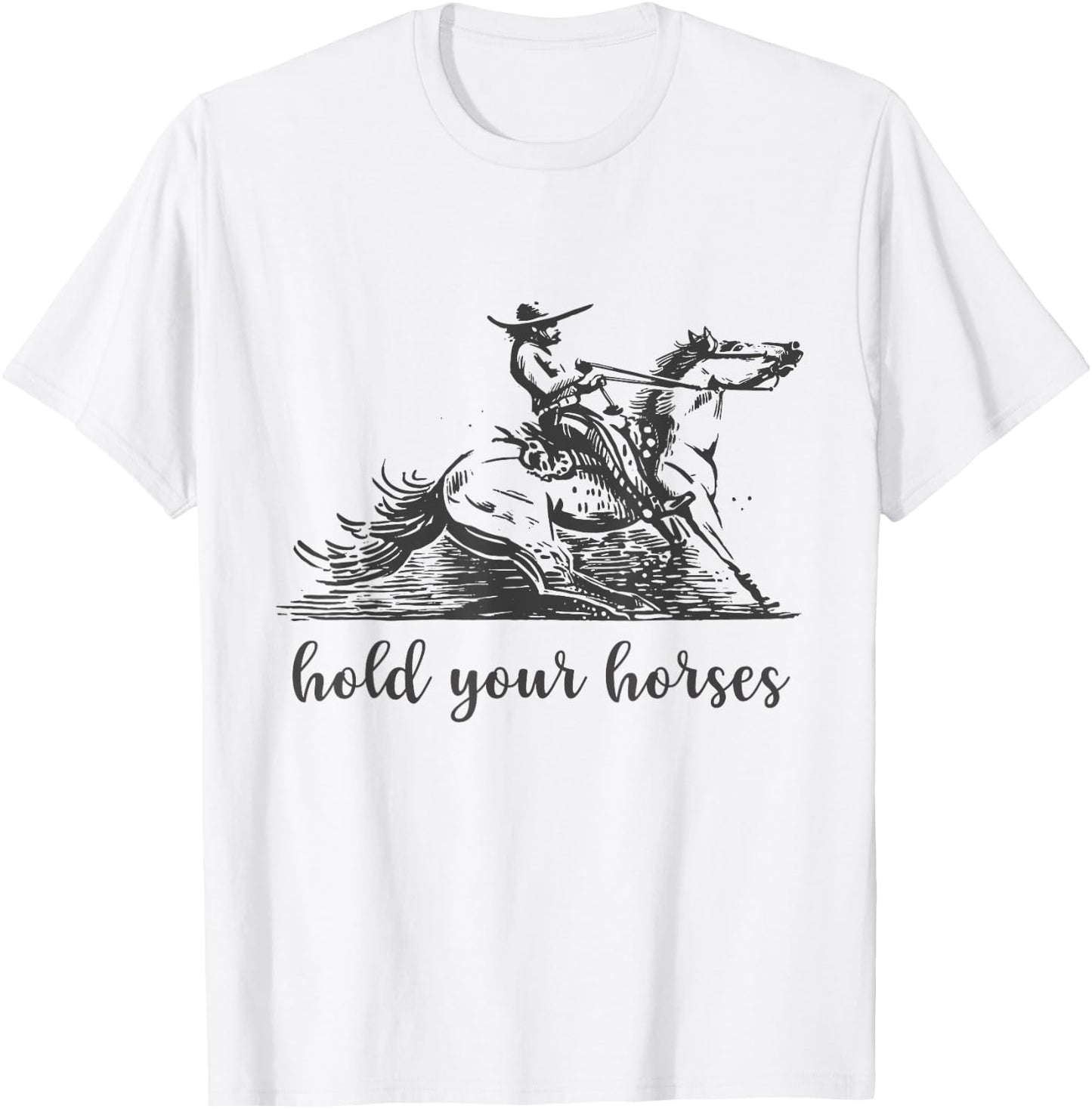 Hold Your Horses Women Funny Rodeo Vintage Cowboy T-Shirt - T-Shirt | White