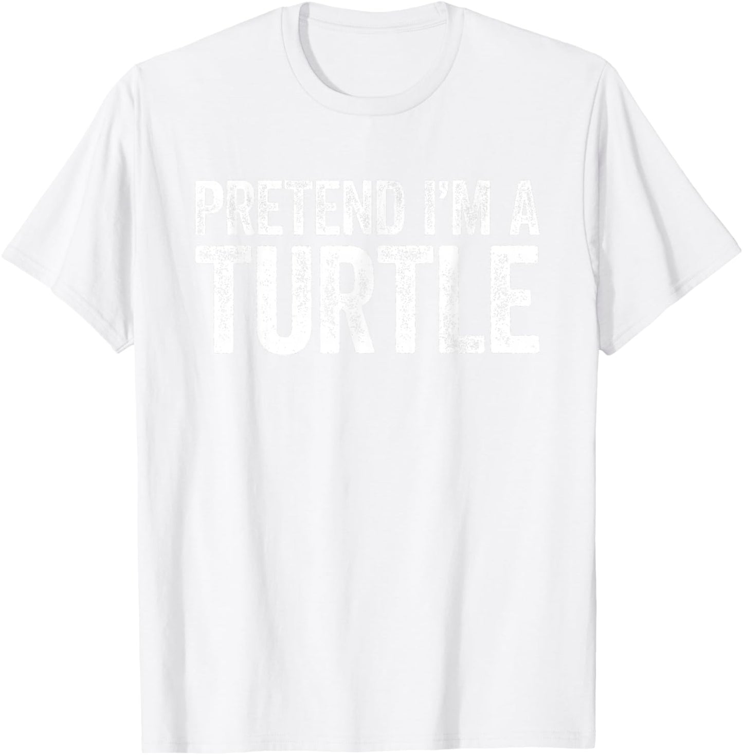 Pretend I'm A Turtle Shirt Adult Kids Turtle Costume T-Shirt - T-Shirt | White