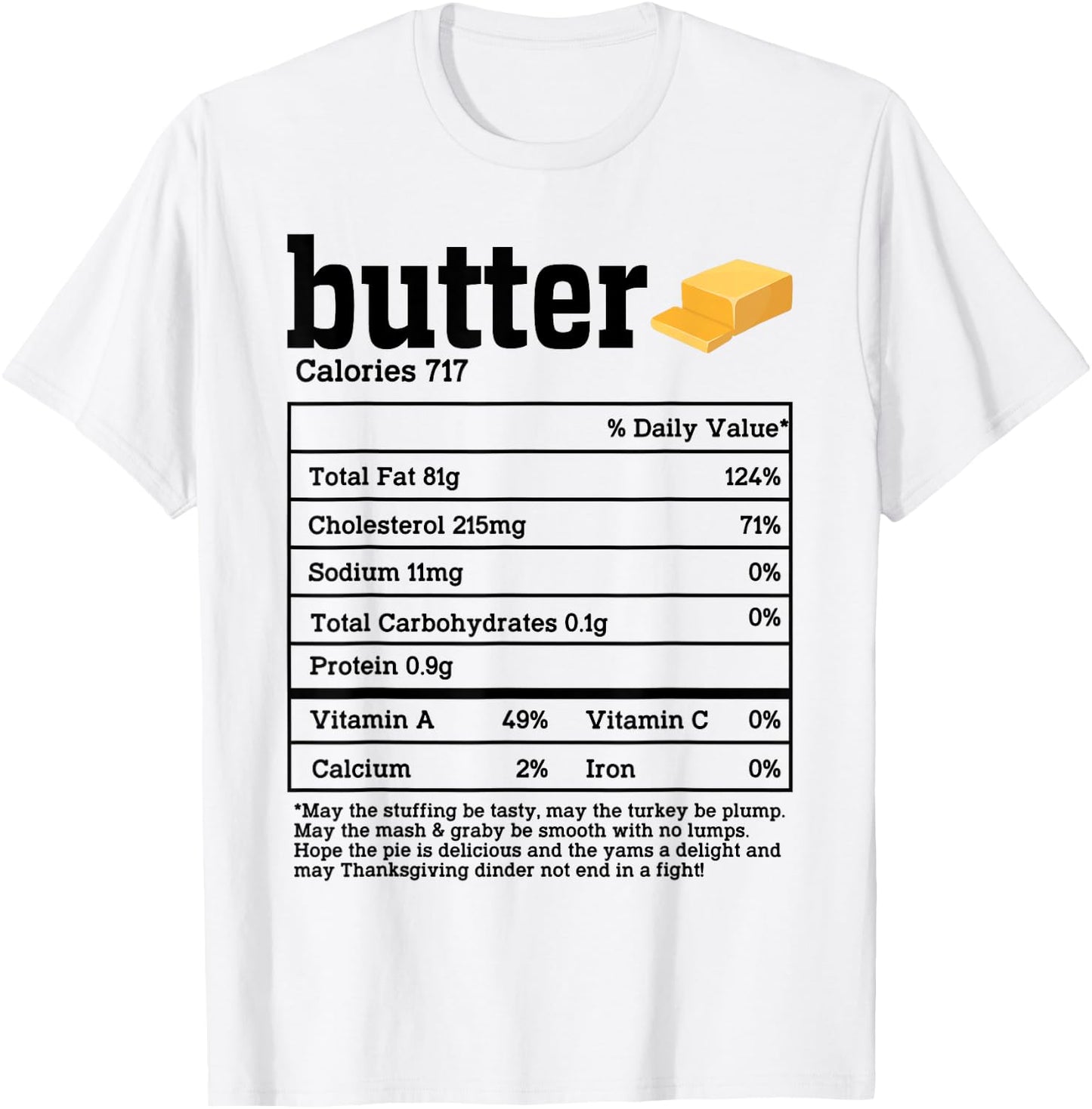 Butter Nutrition Facts Thanksgiving Food Men Women Kids T-Shirt - T-Shirt | White