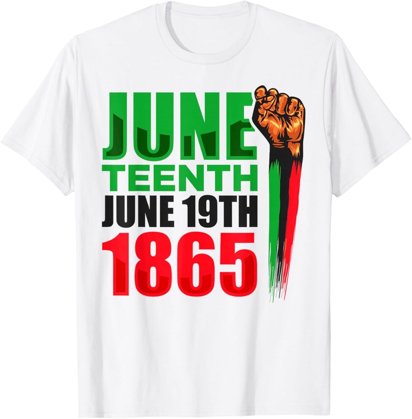 Juneteenth June Teenth June 19th 1865 Black History Freedom T-Shirt - T-Shirt | White