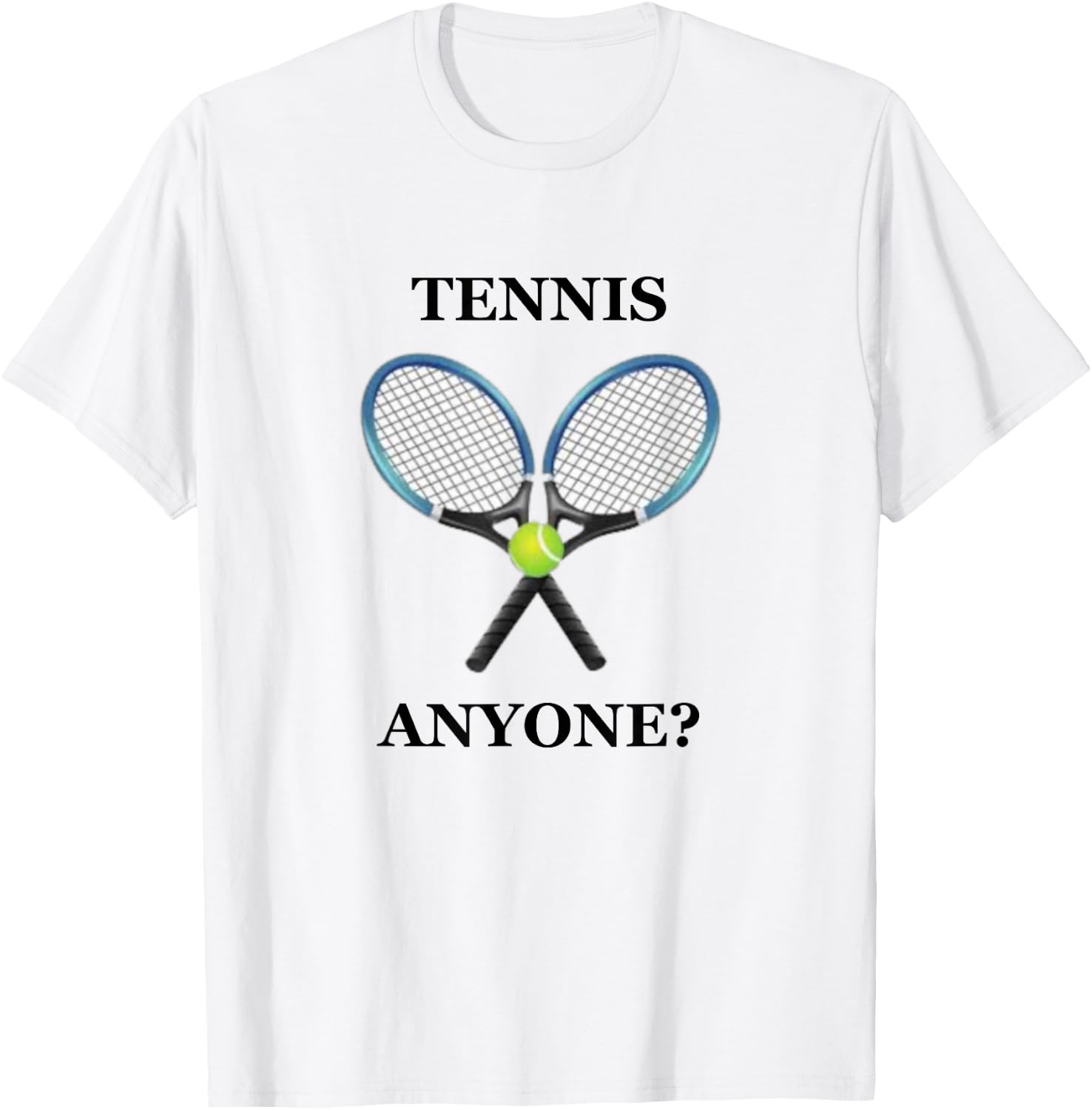 Tennis Anyone T Shirt T-Shirt - T-Shirt | White