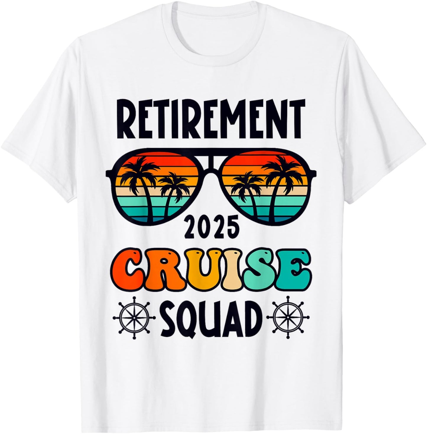 Retirement Cruise Trip 2025 Retired Vacation Matching Family T-Shirt - T-Shirt | White