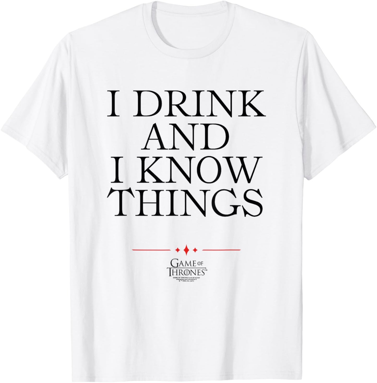 Game of Thrones I Drink T-Shirt - T-Shirt | White