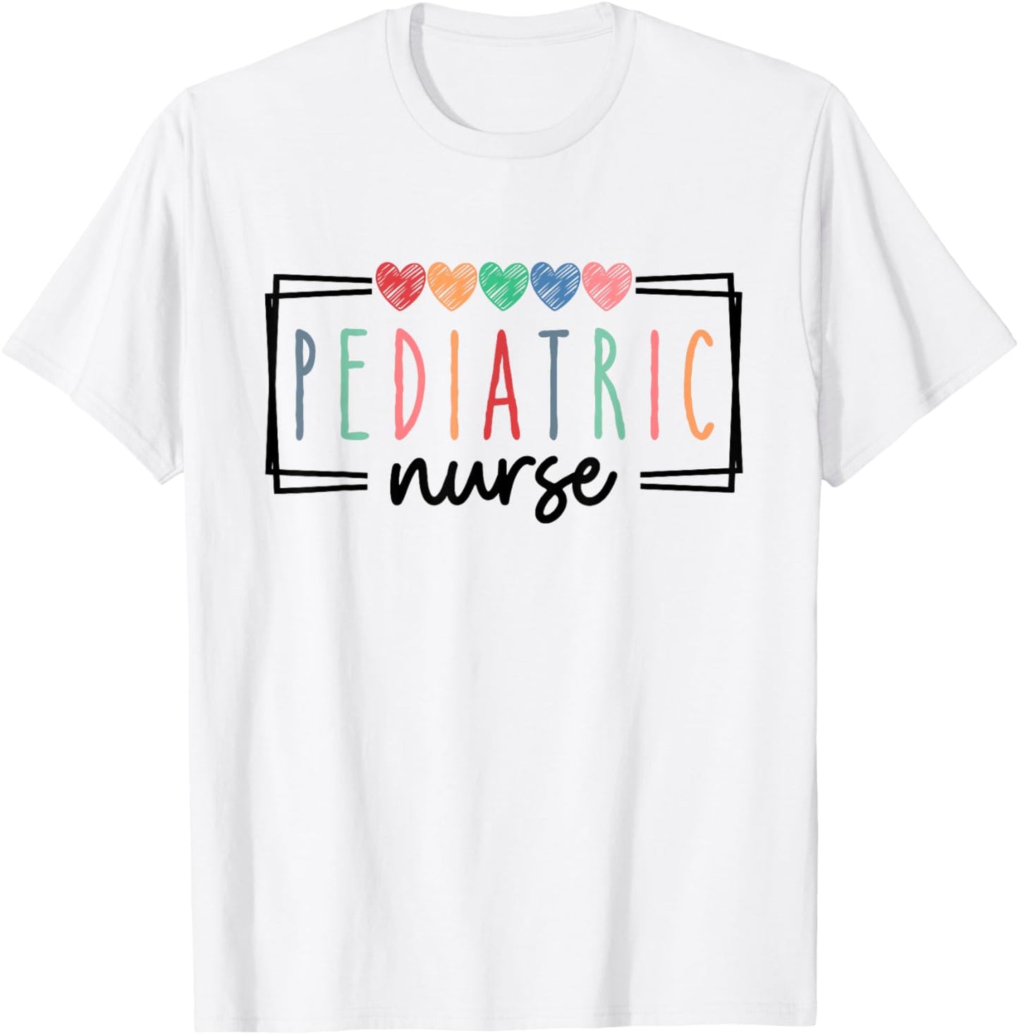 Pediatric Nurse Peds Nurse Registered Nurse Appreciation T-Shirt - T-Shirt | White