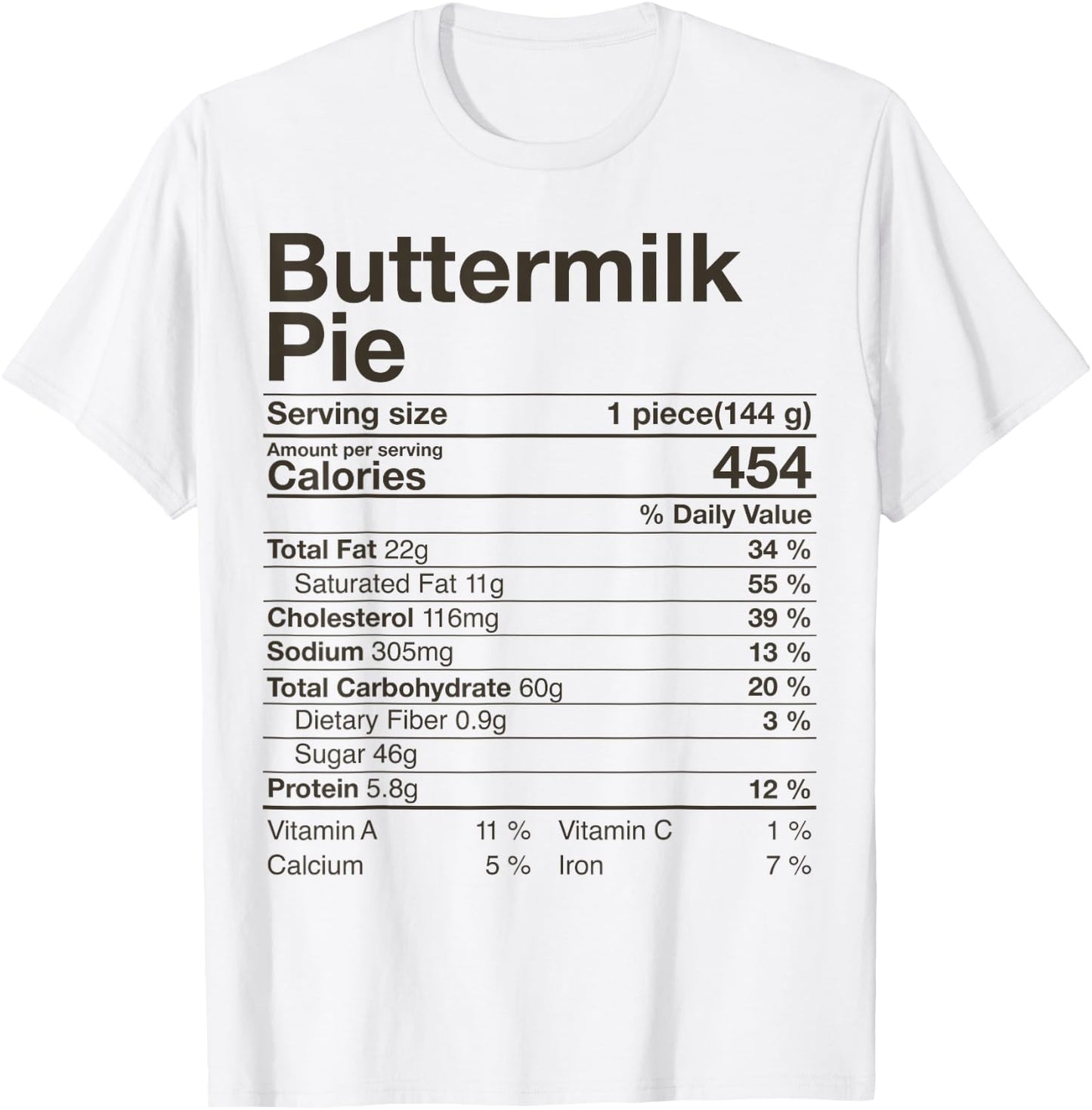 Buttermilk Pie Nutrition Facts Costume Thanksgiving Gift T-Shirt - T-Shirt | White