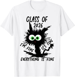 Class of 2026 I'm Fine It's Fine Cat Class of 2026 T-Shirt - T-Shirt | White