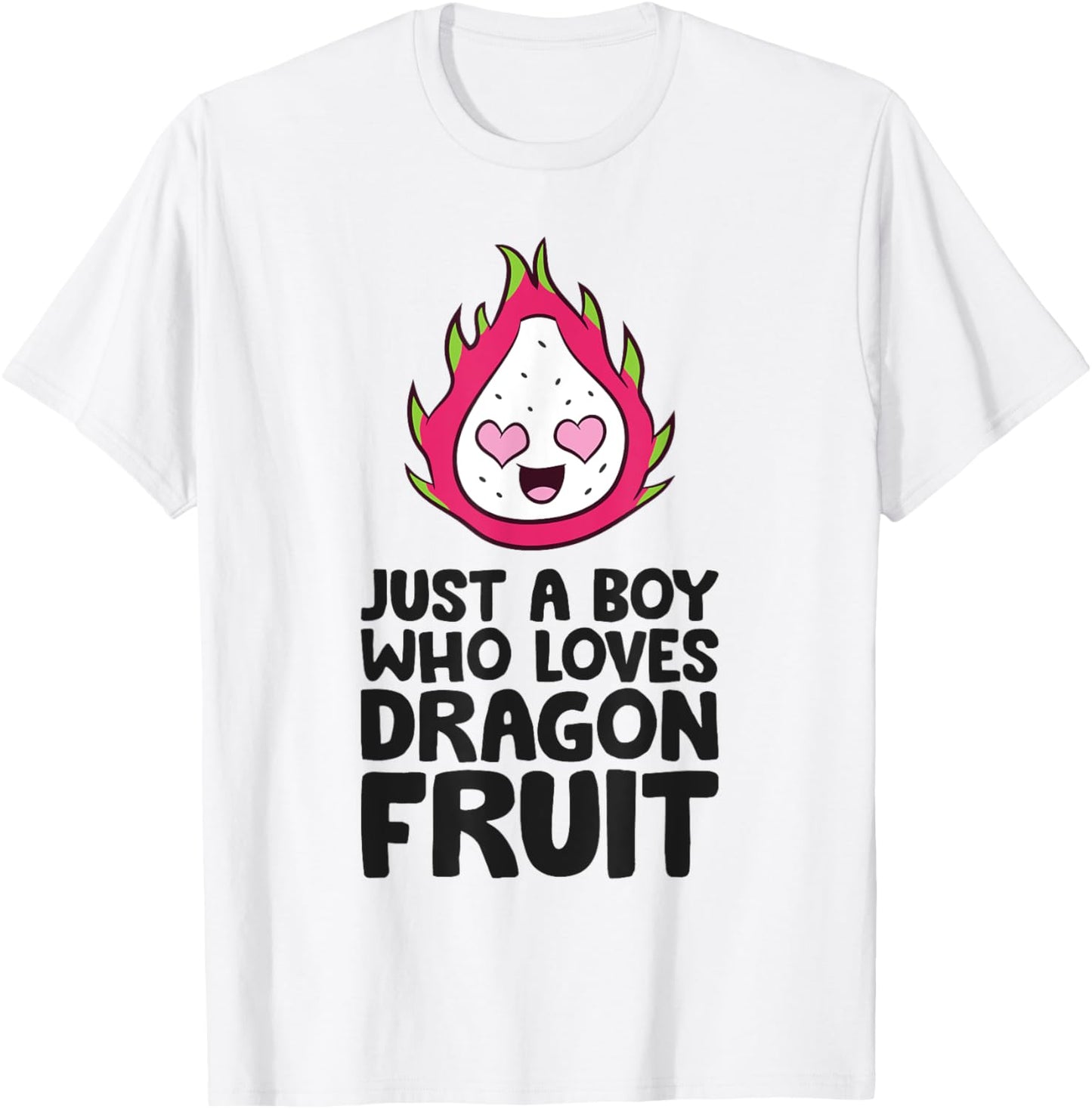 Just a Boy Who Loves Dragon Fruits T-Shirt - T-Shirt | White