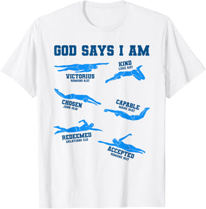 God Says I Am Swimming Lover Men Women Christian T-Shirt - T-Shirt | White