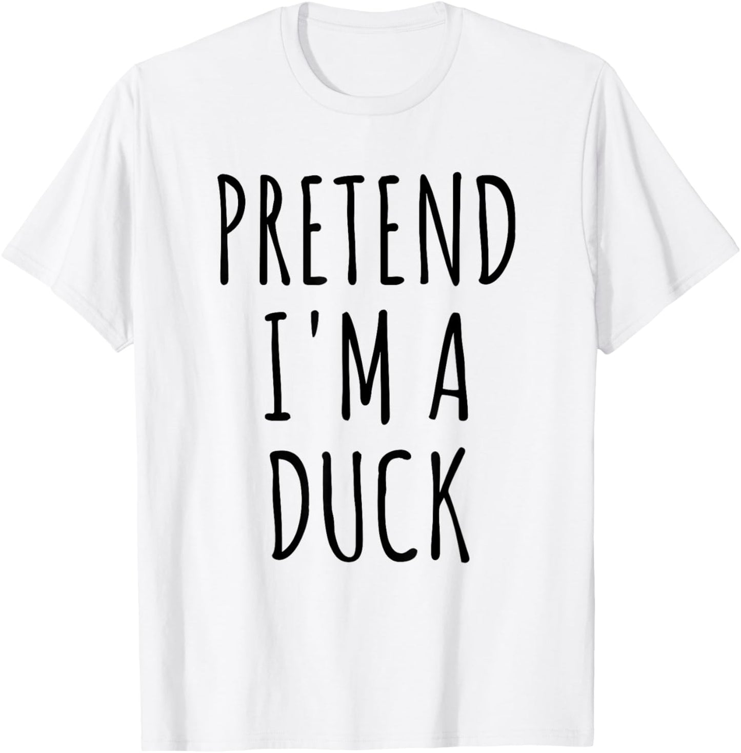 Pretend I'm A Duck Funny Lazy Easy Duck Halloween Costume T-Shirt - T-Shirt | White