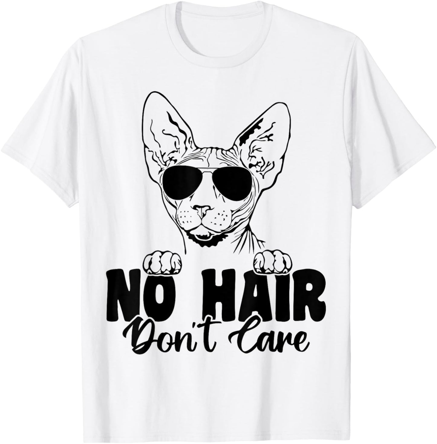 Funny Sphynx Cat No Hair Don't Care Bald Hairless Cat Lover T-Shirt - T-Shirt | White