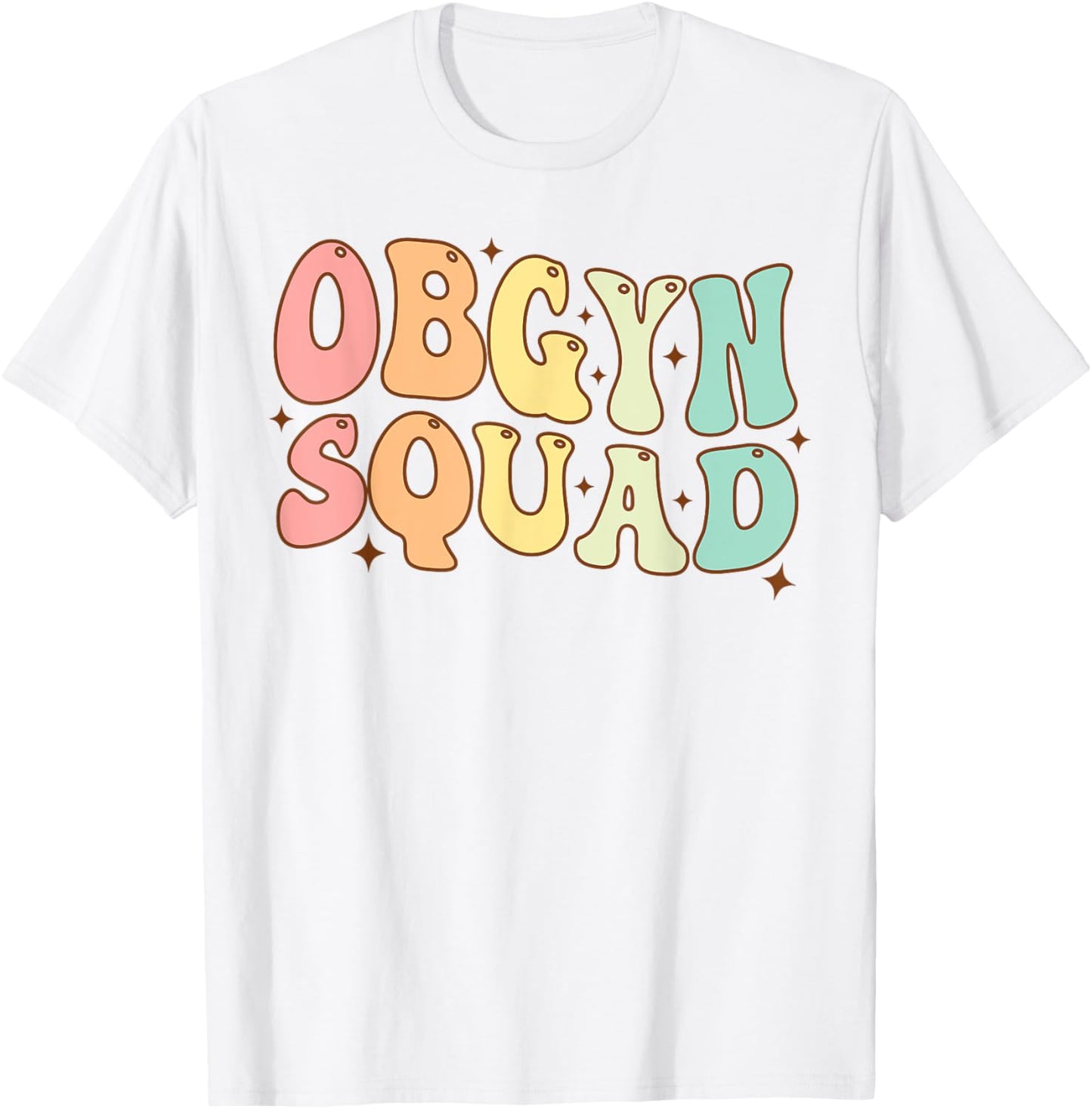 OBGYN Squad Obstetrician Gynecologist OBGYN Nurse Groovy T-Shirt - T-Shirt | White