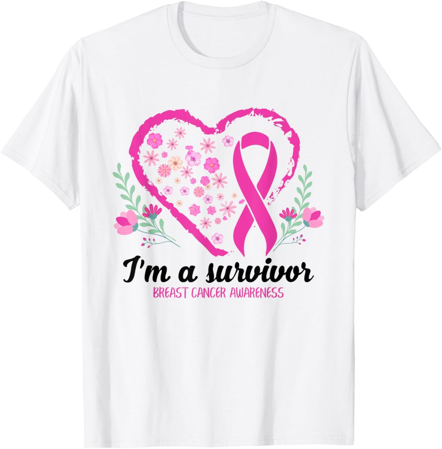 I'm A Survivor Breast Cancer Awareness Pink Ribbon Heart T-Shirt - T-Shirt | White