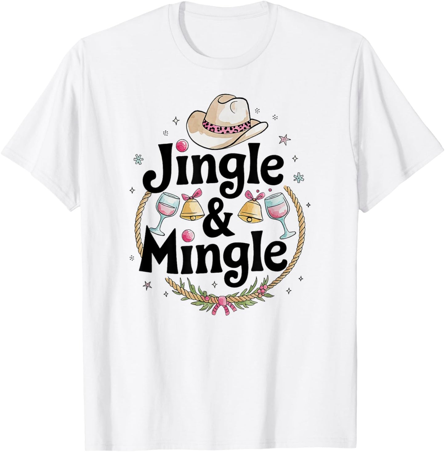 Cowgirl Christmas Party Pink Happy Hour Jingle & Mingle T-Shirt - T-Shirt | White